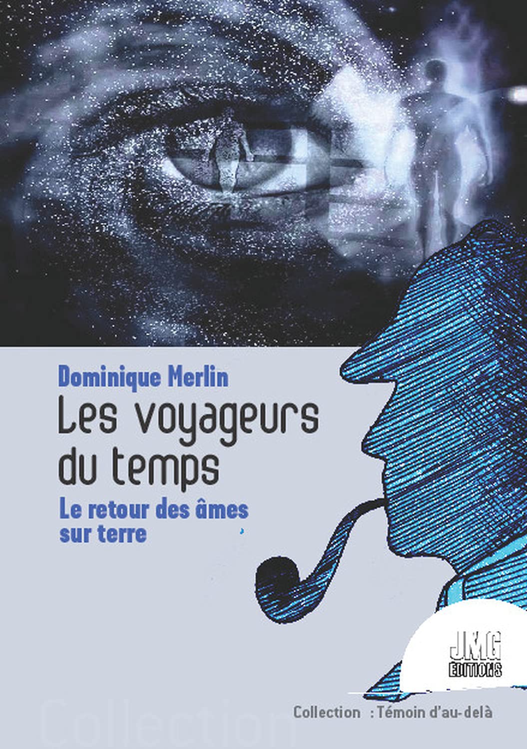 Les voyageurs du temps - Le retour des âmes sur terre Religion & Esotericism