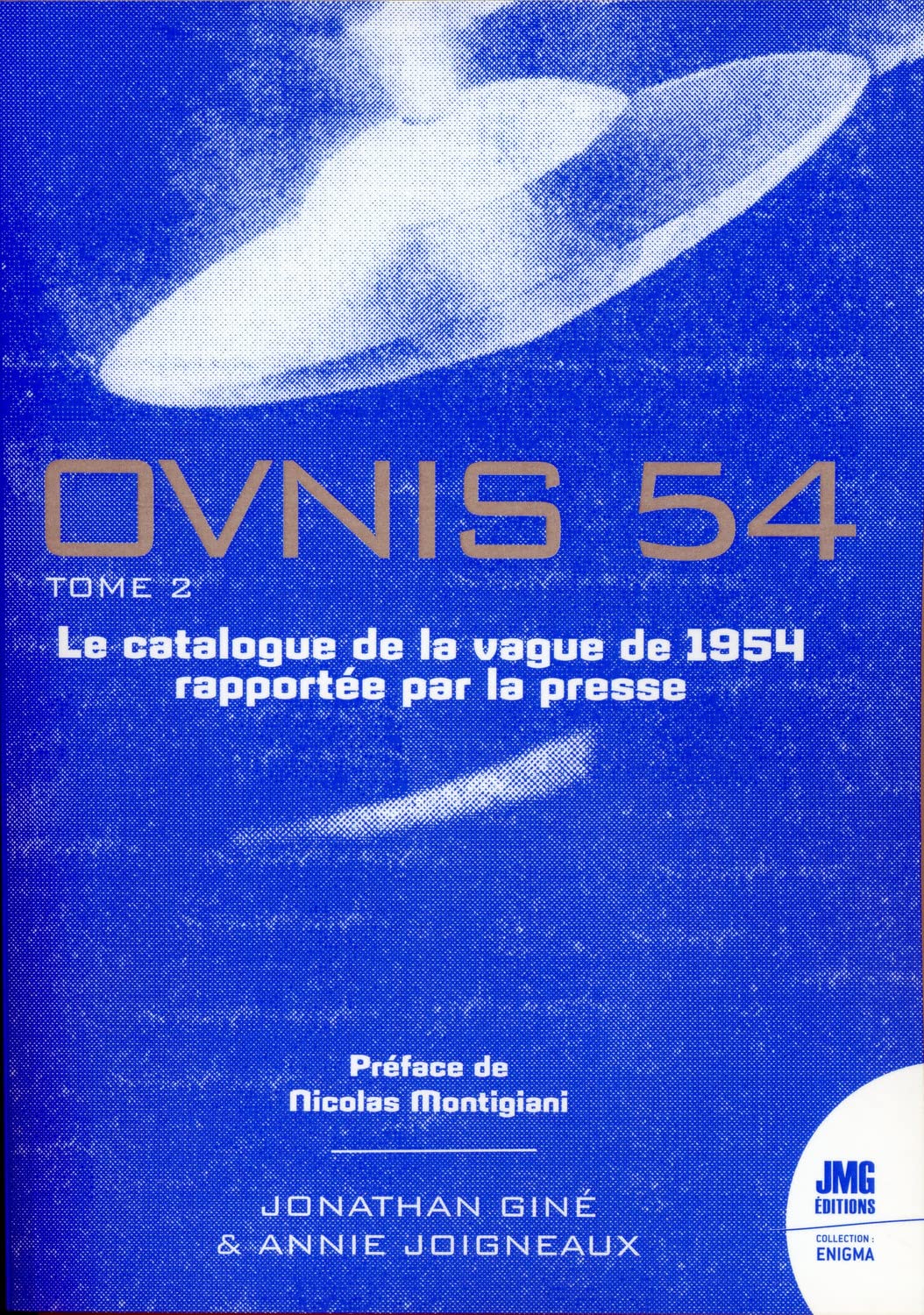 Ovnis 54 - Le catalogue de la vague de 1954 rapportée par la presse Tome 2 book