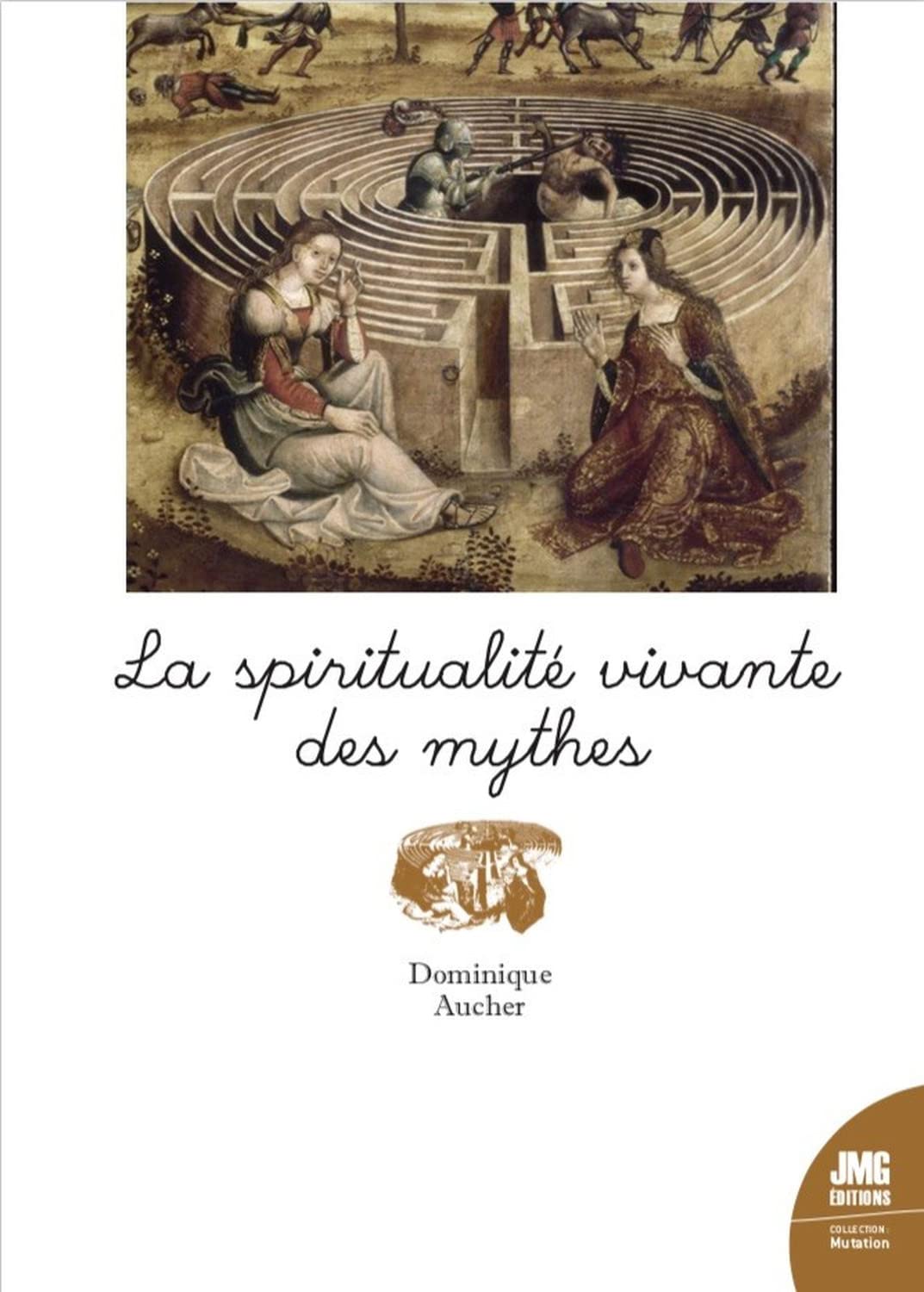 La spiritualité vivante des mythes book