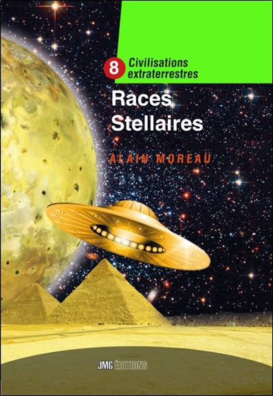 Civilisations extraterrestres. Vol. 8. Races stellaires Religion & Esotericism