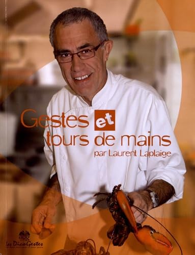 Gestes et tours de mains (petit dictionnaire de cuisine) book