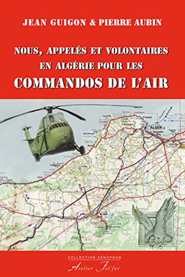 Nous, appelés et volontaires en Algérie pour les Commandos de l'Air book