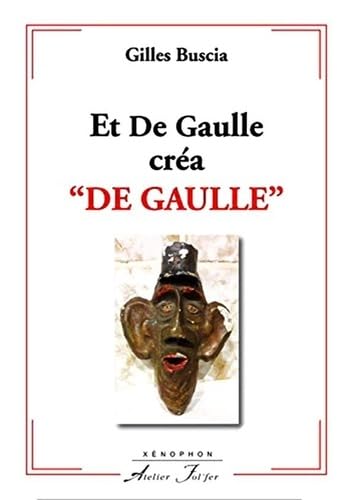 Et De Gaulle créa "De Gaulle" Memories
