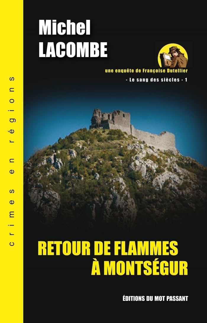 Retour de flammes à Montségur (le Sang des Siècles -1) book