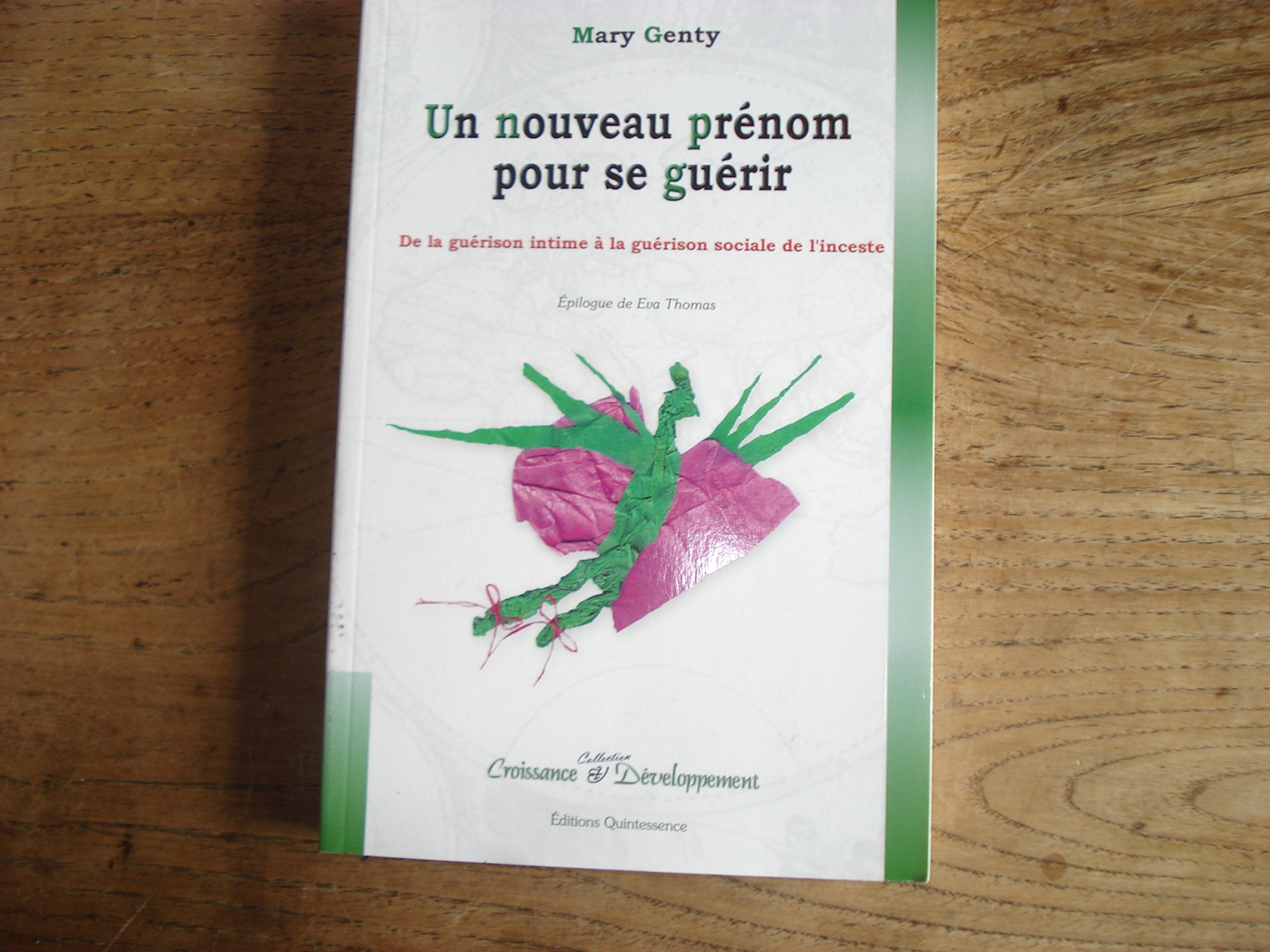 Un nouveau prénom pour se guérir book