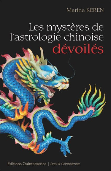Les mystères de l'astrologie chinoise dévoilés : l'essentiel du thème chinois book