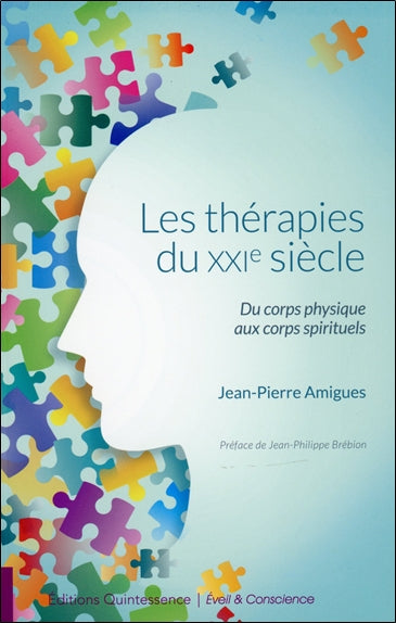 Les thérapies du XXIe siècle : du corps physique aux corps spirituels book