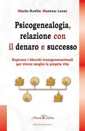 Psicogenealogia, relazione con il denaro e successo book