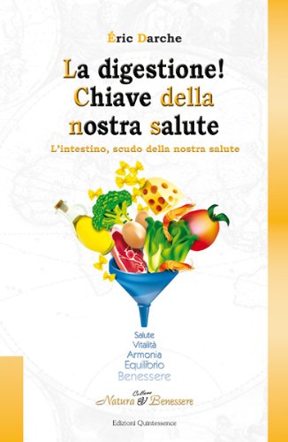 La digestione chiave della nostra salute book