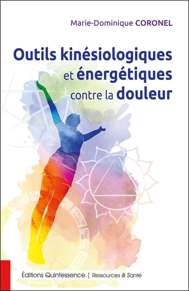 Outils kinésiologiques et énergétiques contre la douleur Health, Nutrition & Fitness