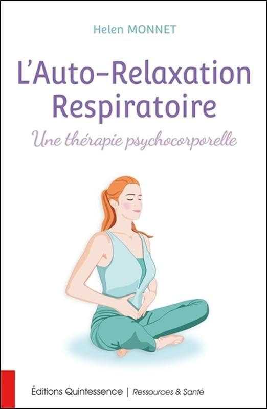 L'Auto-Relaxation Respiratoire - Une thérapie psychocorporelle book