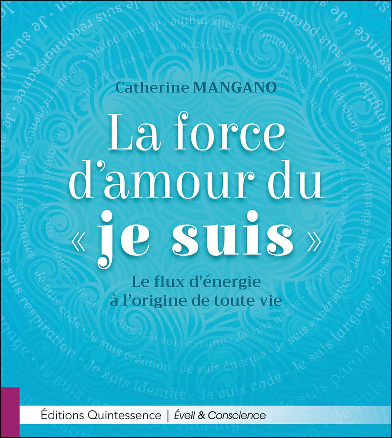 La force d'amour du Je Suis - Le flux d'énergie à l'origine de toute vie book