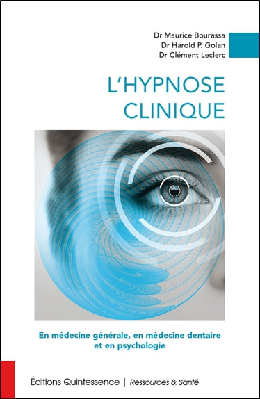 L'hypnose clinique : en médecine générale, en médecine dentaire et en psychologie Health, Nutrition & Fitness