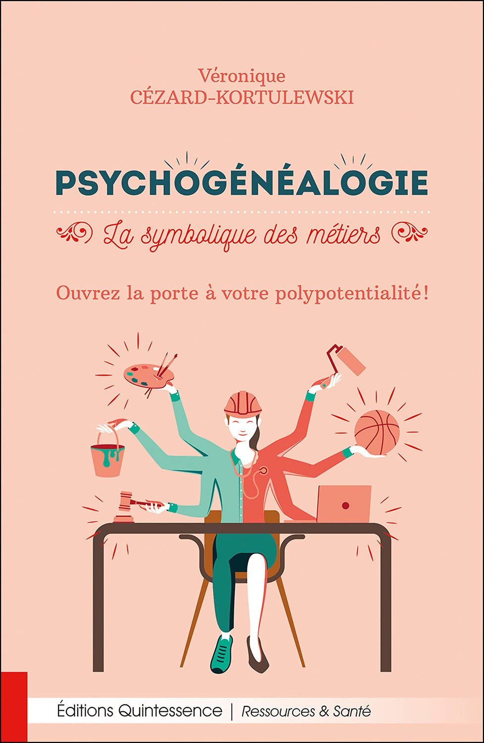 Psychogénéalogie - La symbolique des métiers - Ouvrez la porte à votre polypotentialité ! Medicine
