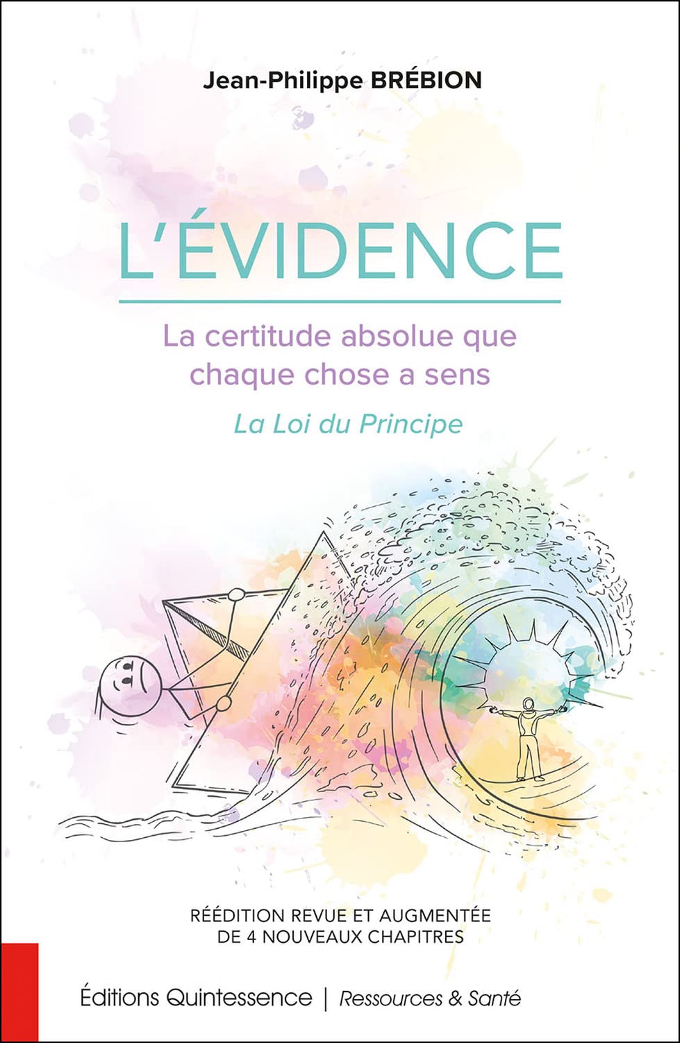 L'évidence - La certitude absolue que chaque chose a sens - La Loi du Principe book