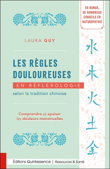 Les règles douloureuses en réflexologie selon la tradition chinoise : comprendre et apaiser les douleurs menstruelles Health, Nutrition & Fitness