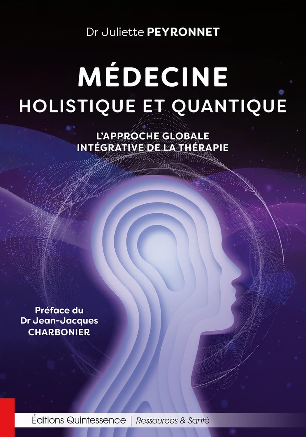 Médecine holistique et quantique - L’approche globale intégrative de la thérapie Health, Nutrition & Fitness