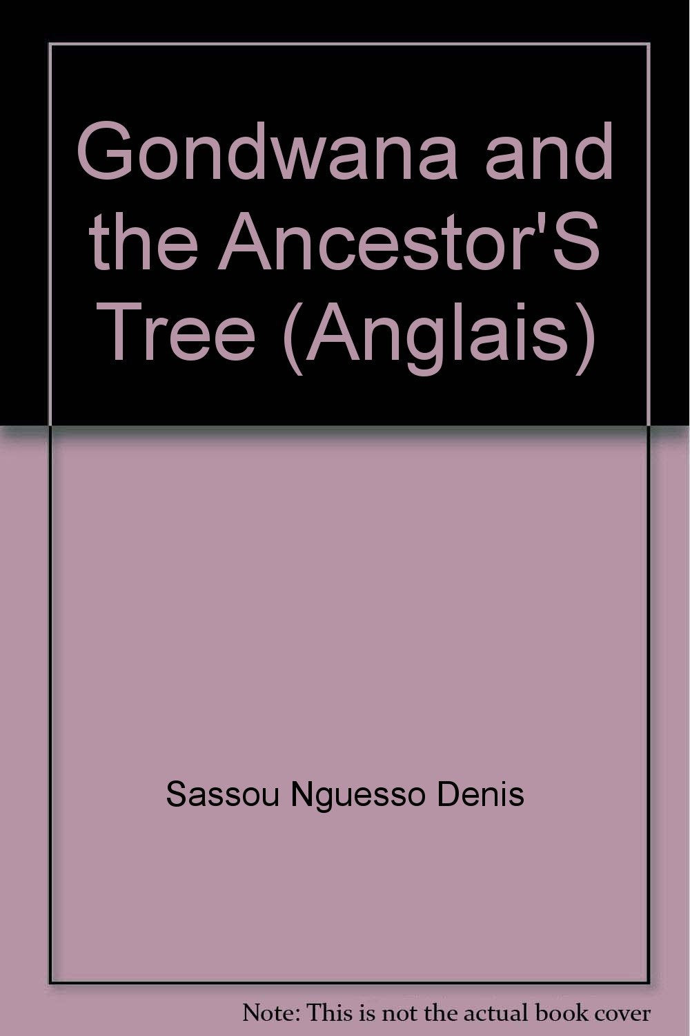 Gondwana et l'arbre des Ancêtres Books
