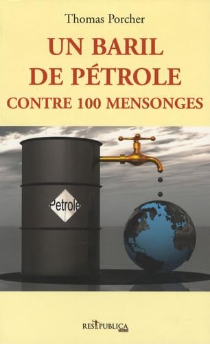 Un baril de pétrole contre 100 mensonges book