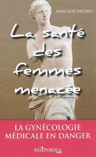 La santé des femmes menacée book