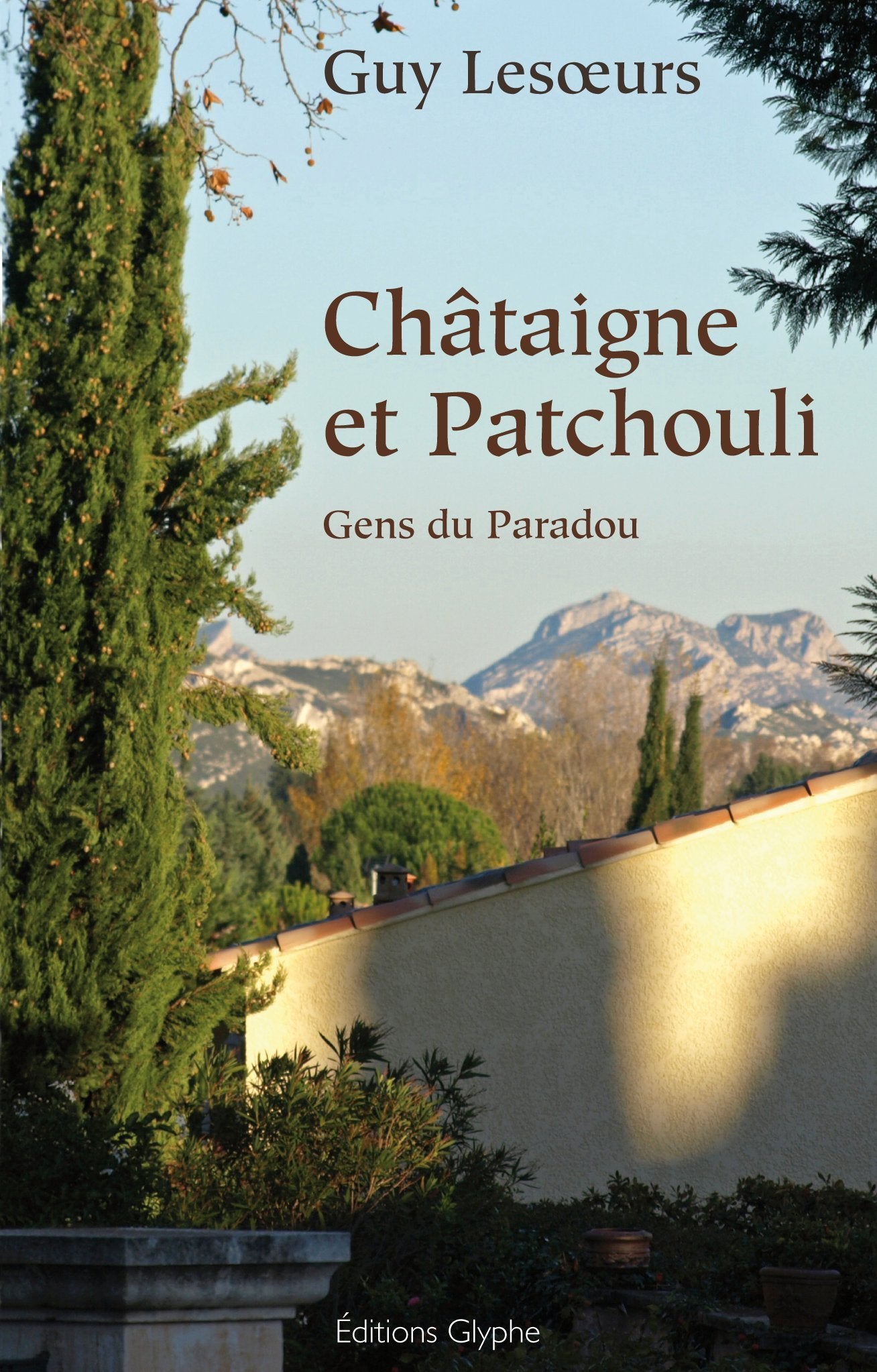 Chataigne et Patchouli Gens du Paradou book