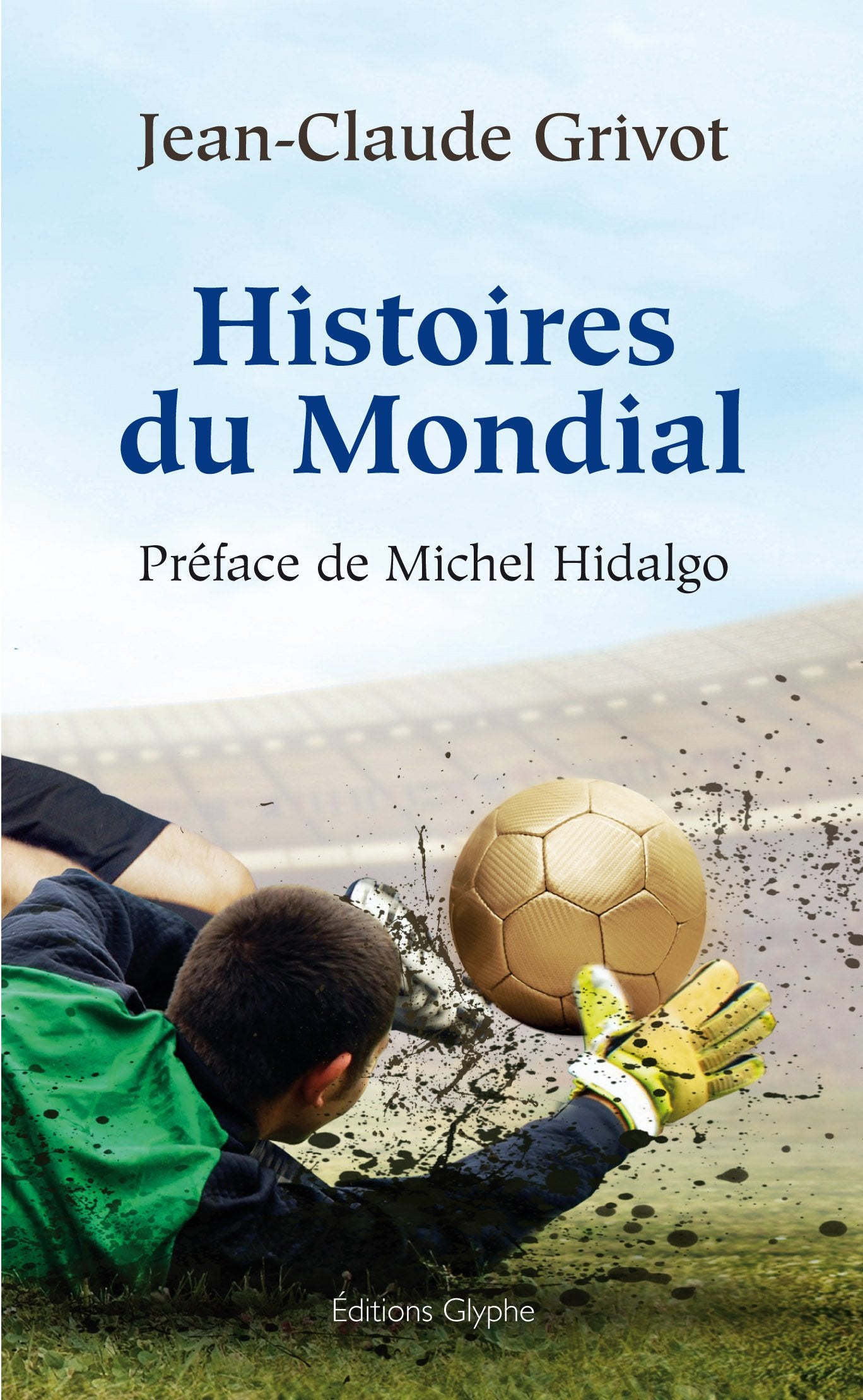 Histoires du mondial book