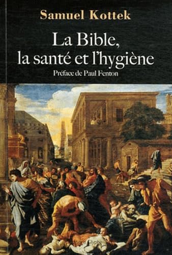 La Bible, la santé et l'hygiène book
