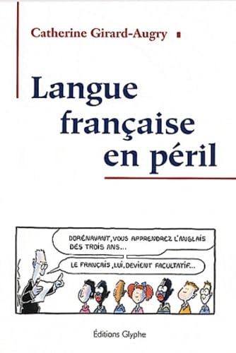 Langue française en péril book
