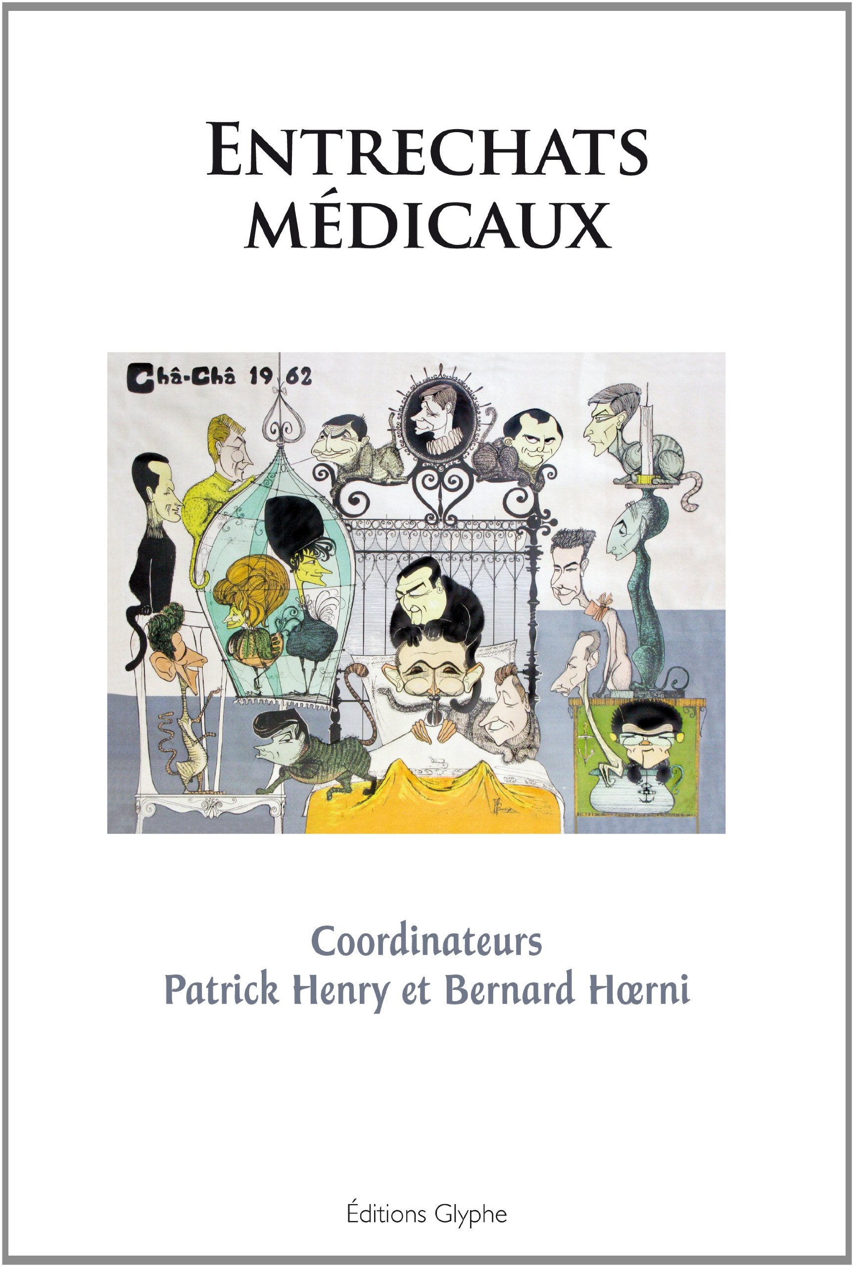 Entrechats médicaux - un demi-siècle de médecine book