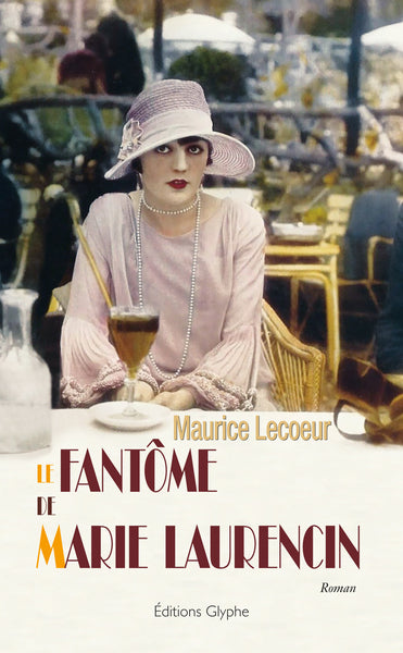 Le fantôme de Marie Laurencin Historical Fiction