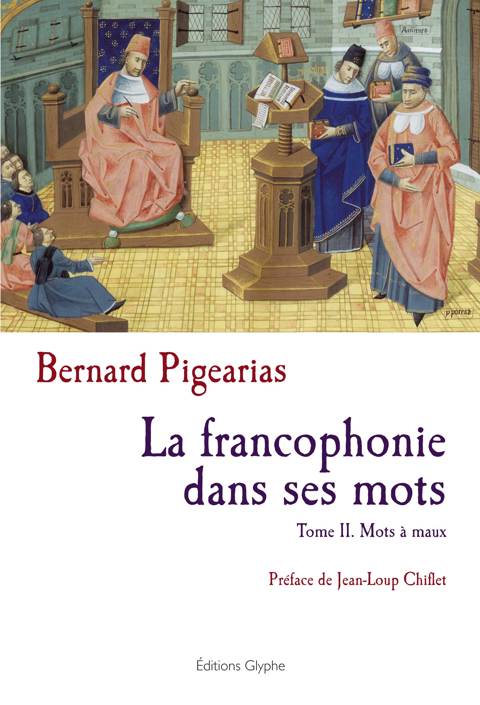 La francophonie dans ses mots : Tome 2, Mots à maux book