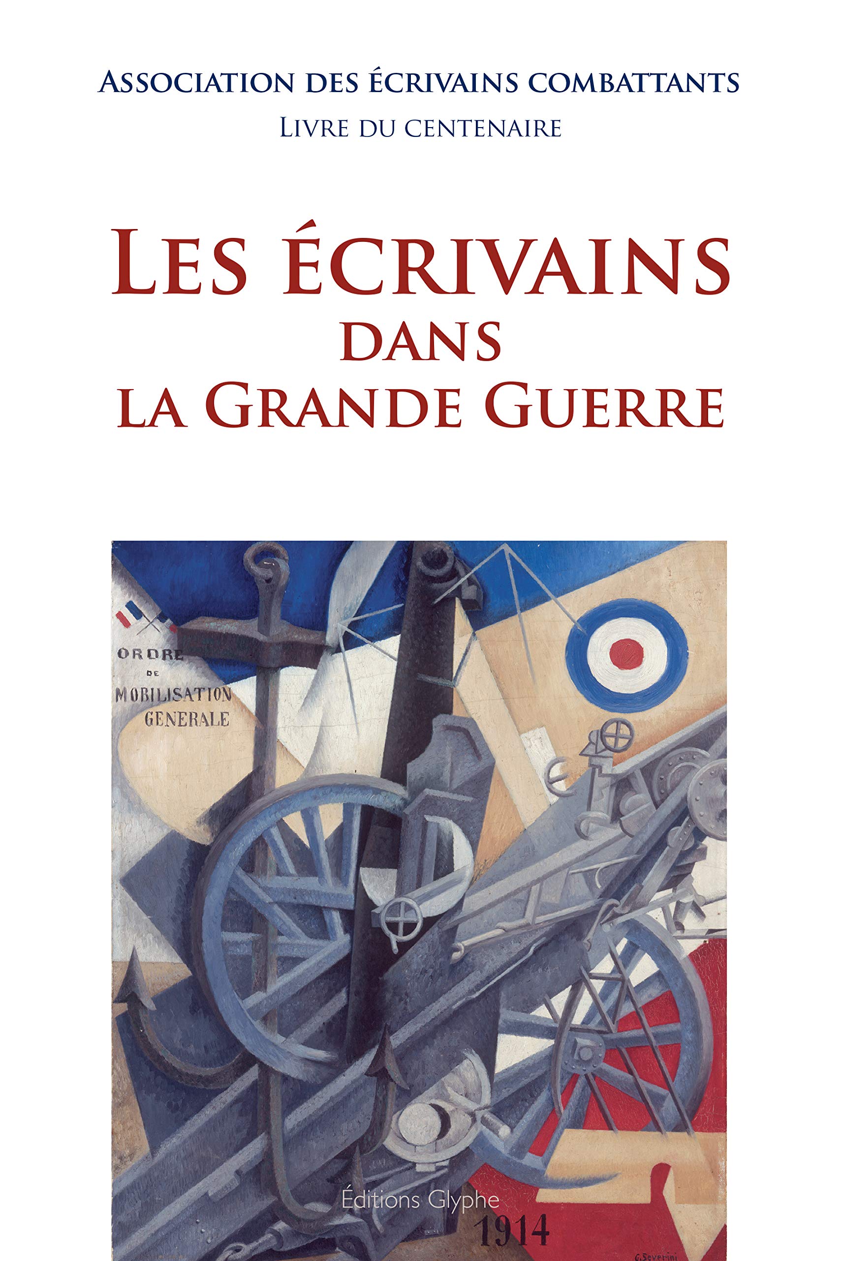 Les écrivains dans la Grande Guerre book