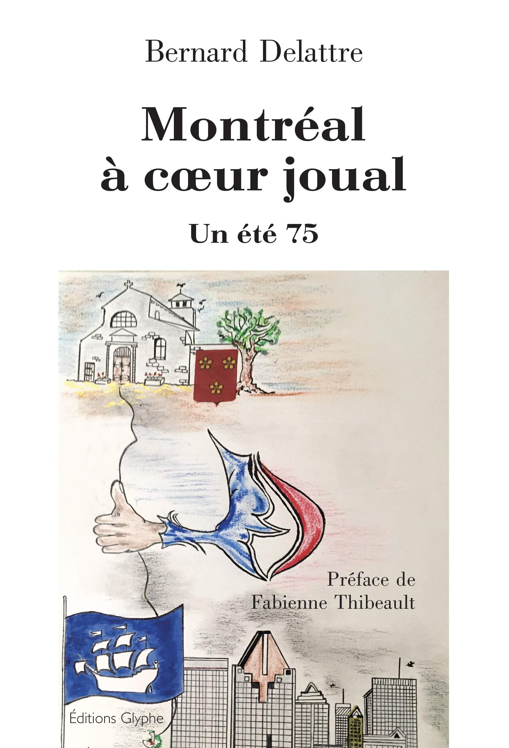 Montréal à coeur joual - Un été 75 book