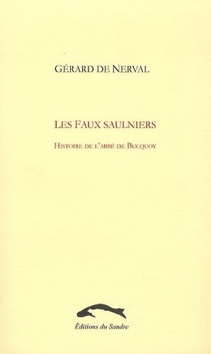 Les faux saulniers: Histoire de l'abbé de Bucquoy book