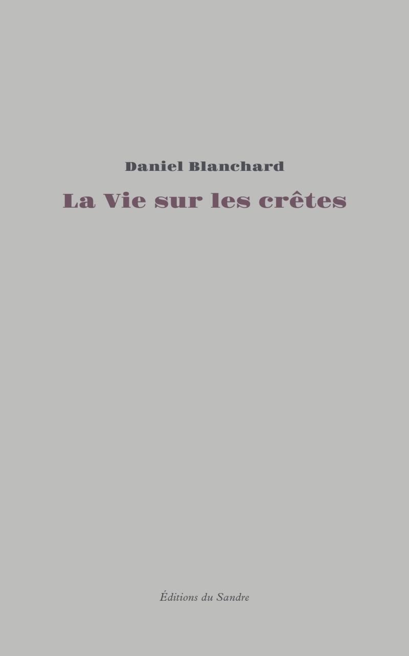 La vie sur les crêtes: Essai autobiographique book