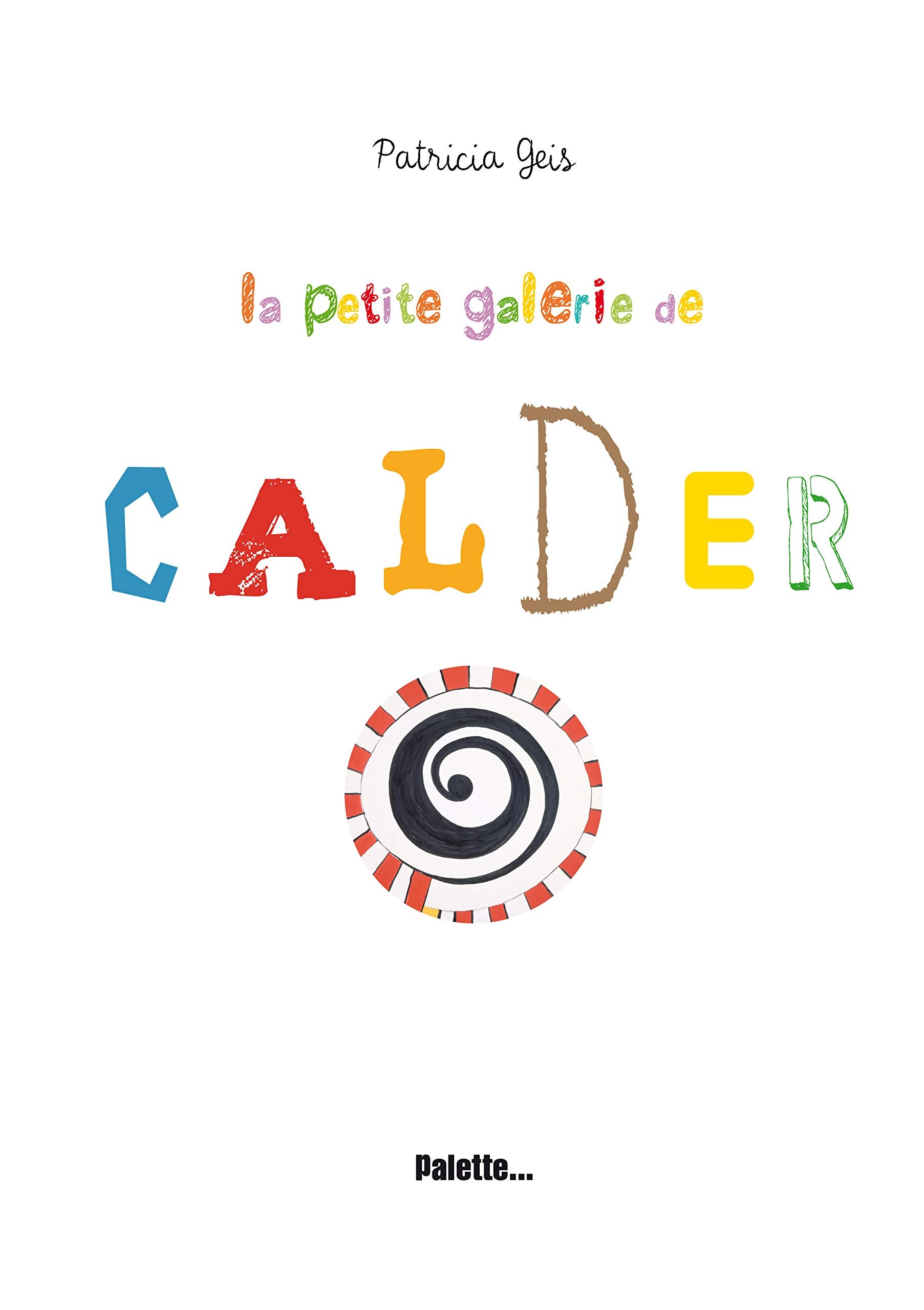 La Petite Galerie de Calder book