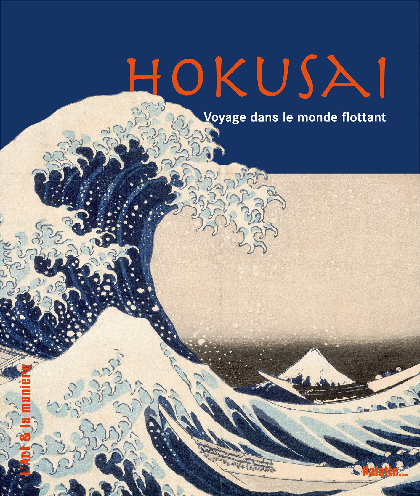 Hokusai: Voyage dans le monde flottant book