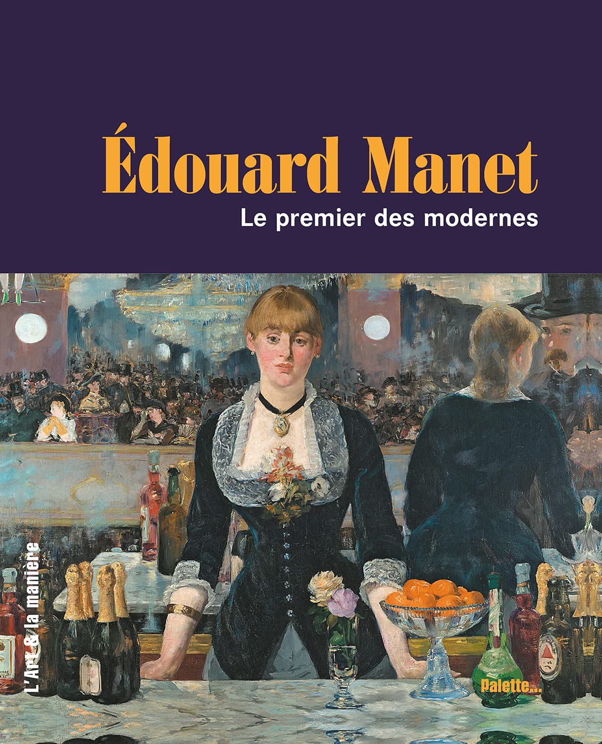 Edouard Manet: Le premier des modernes book