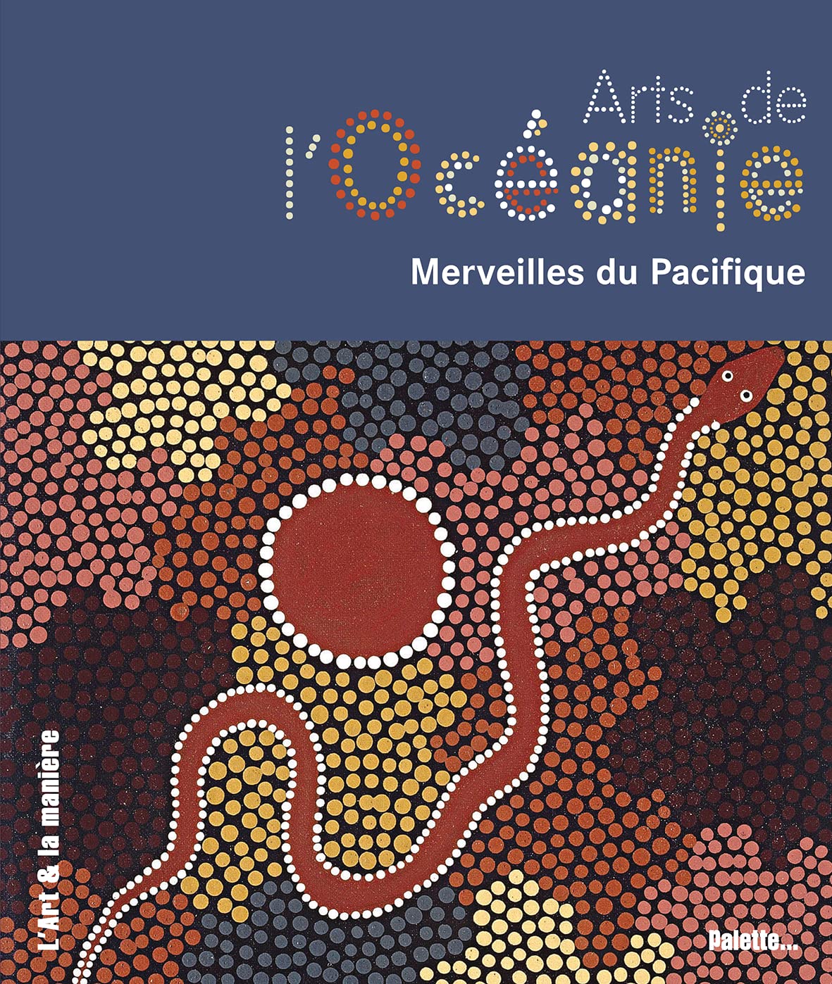 Arts de l'Océanie, merveilles du Pacifique book
