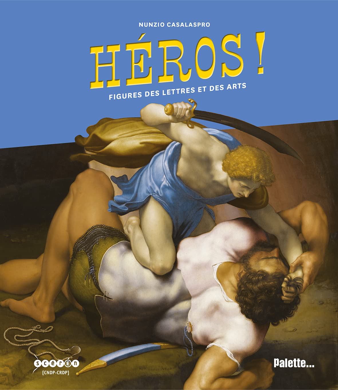 Héros !: Figures des lettres et des arts book