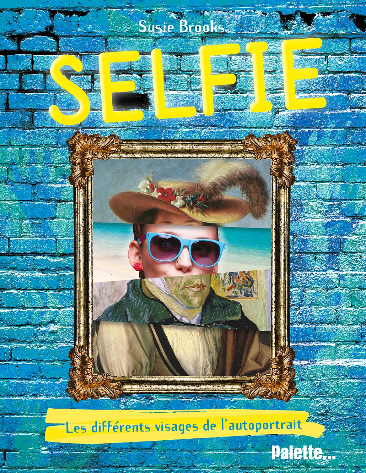 Selfie: Les différents visages de l'autoportrait book