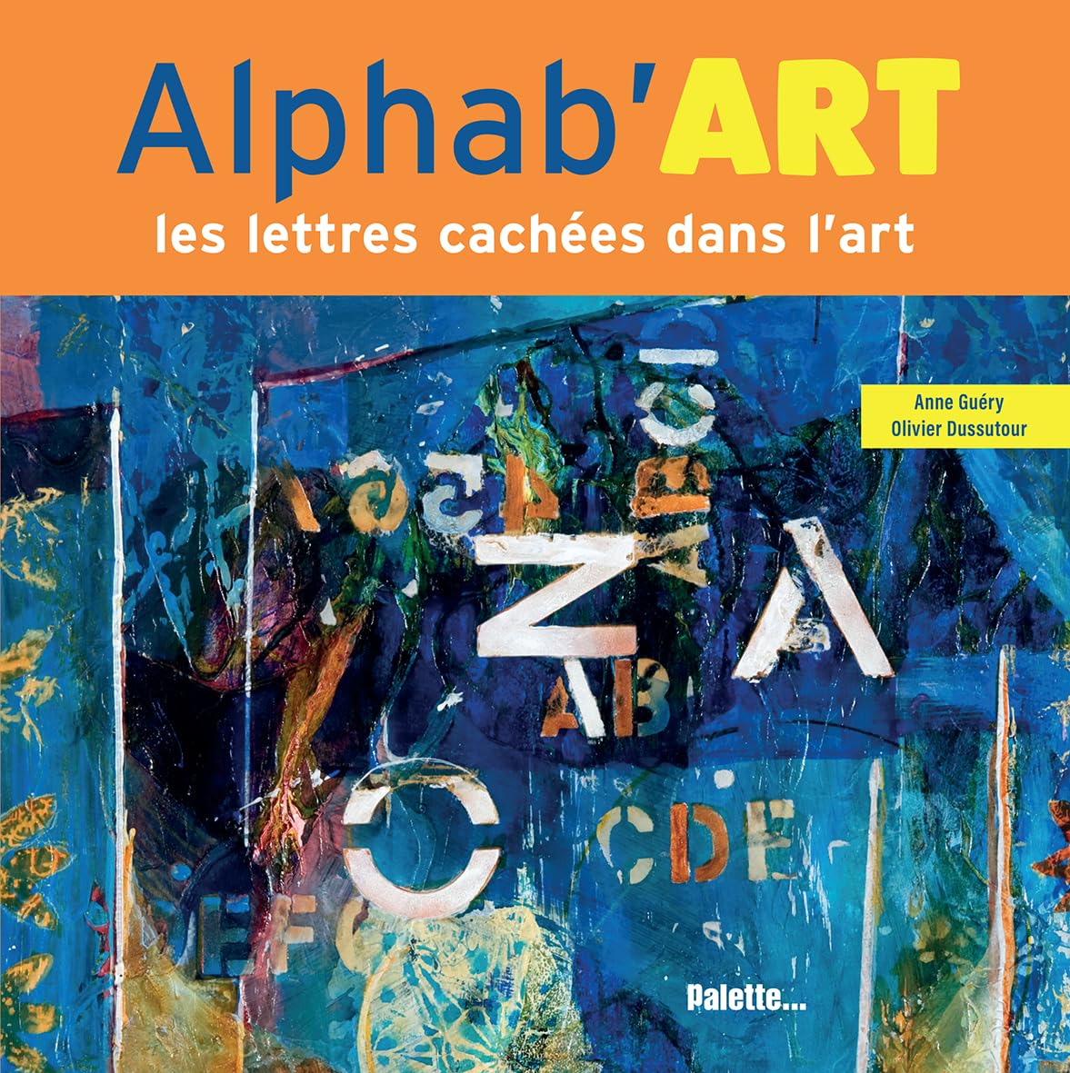 Alphab'art: Les lettres cachées dans l'art book