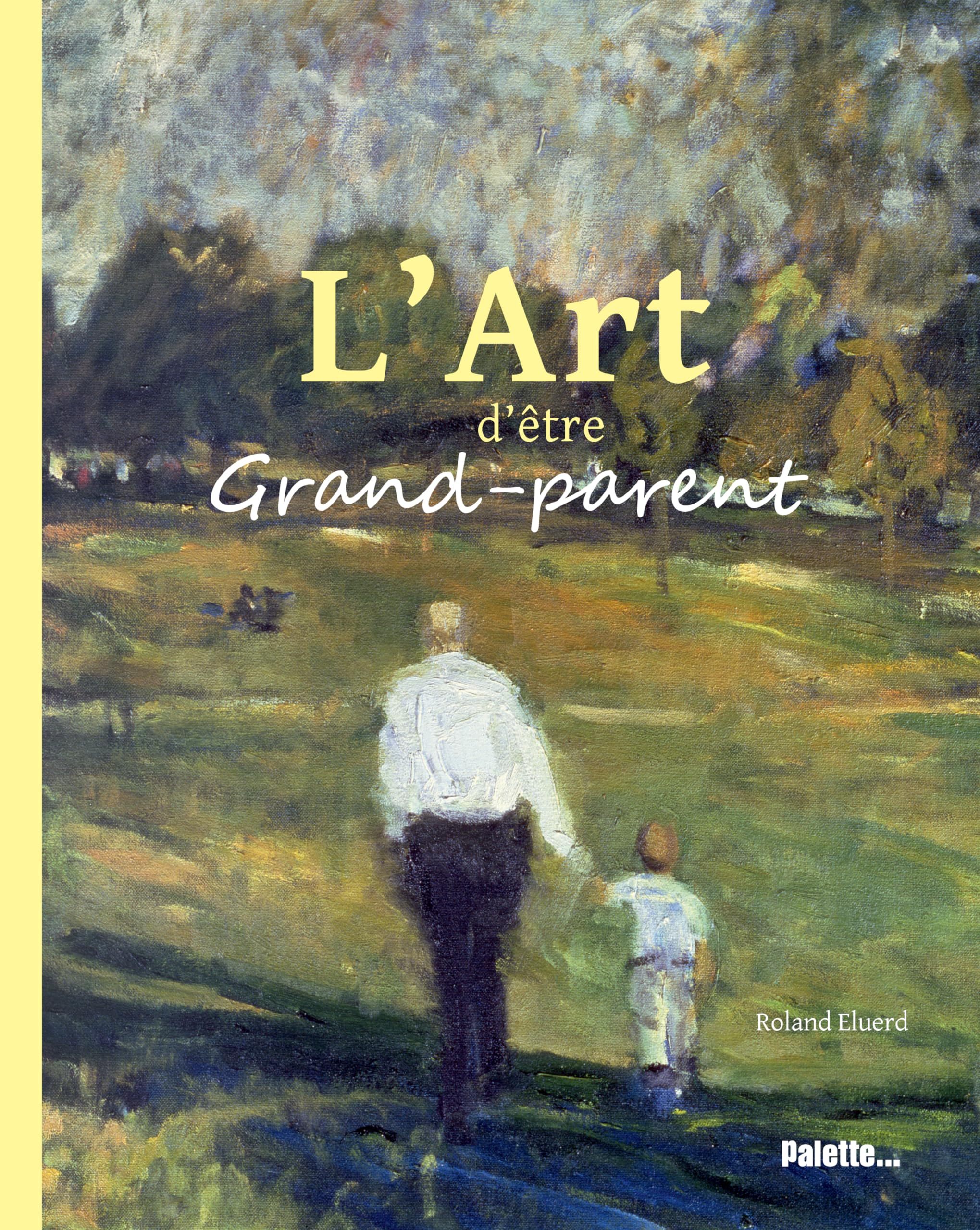L'art d'être grand-parent book
