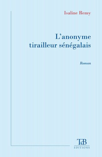 L'anonyme tirailleur sénégalais book