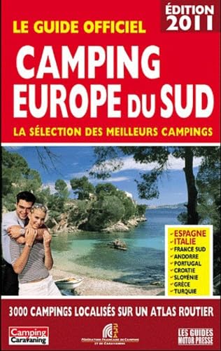 Le guide officiel Camping Europe du sud: La sélection des meilleurs campings book