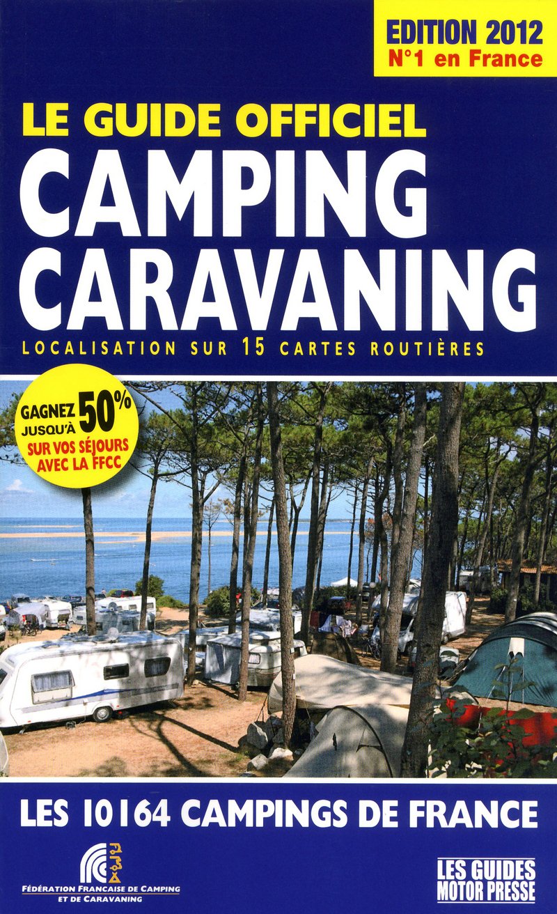 Guide officiel camping caravaning: Les 10164 campings de France Books