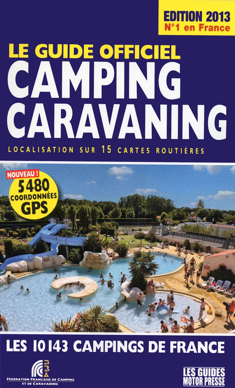 Le Guide officiel Camping Caravaning 2013 book