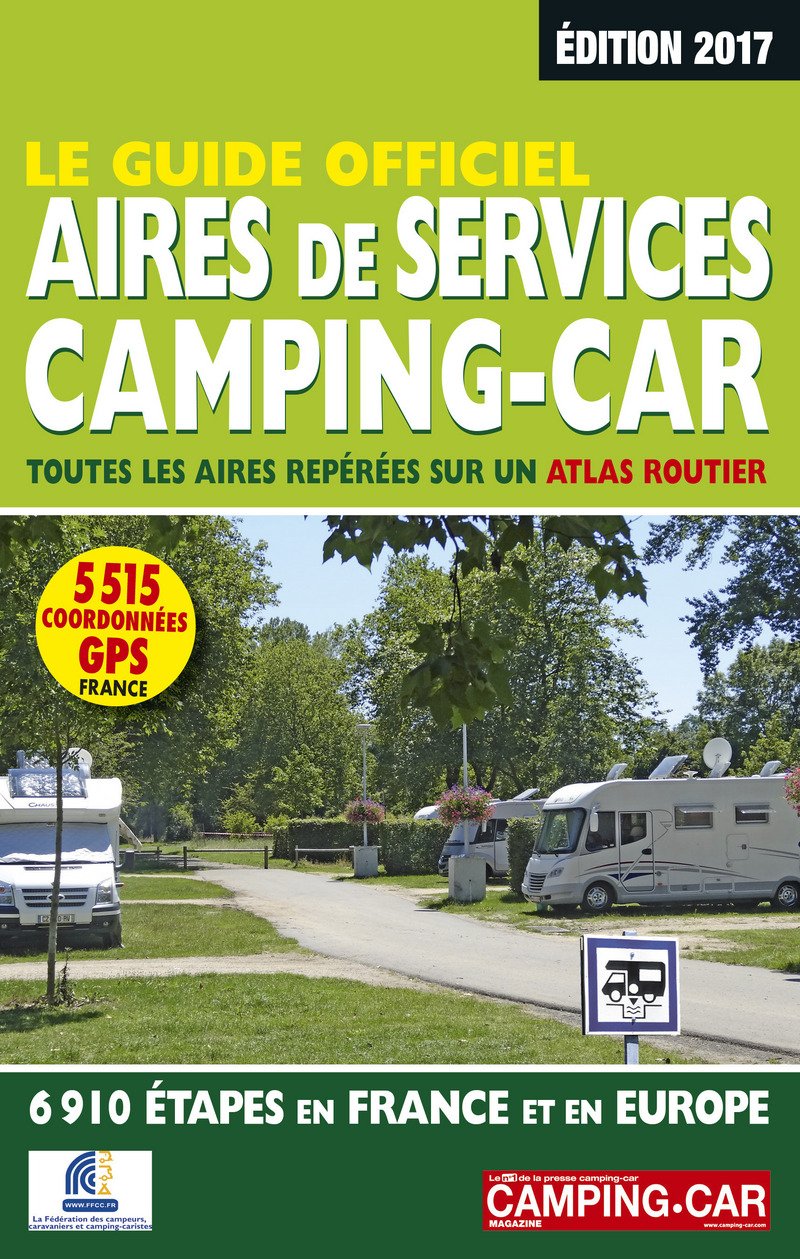 Le Guide officiel Aires de services camping-car 2017 book