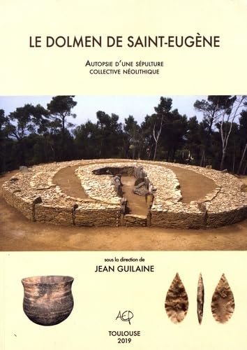 Le dolmen de Saint-Eugène: Autopsie d’une sépulture collective néolithique book