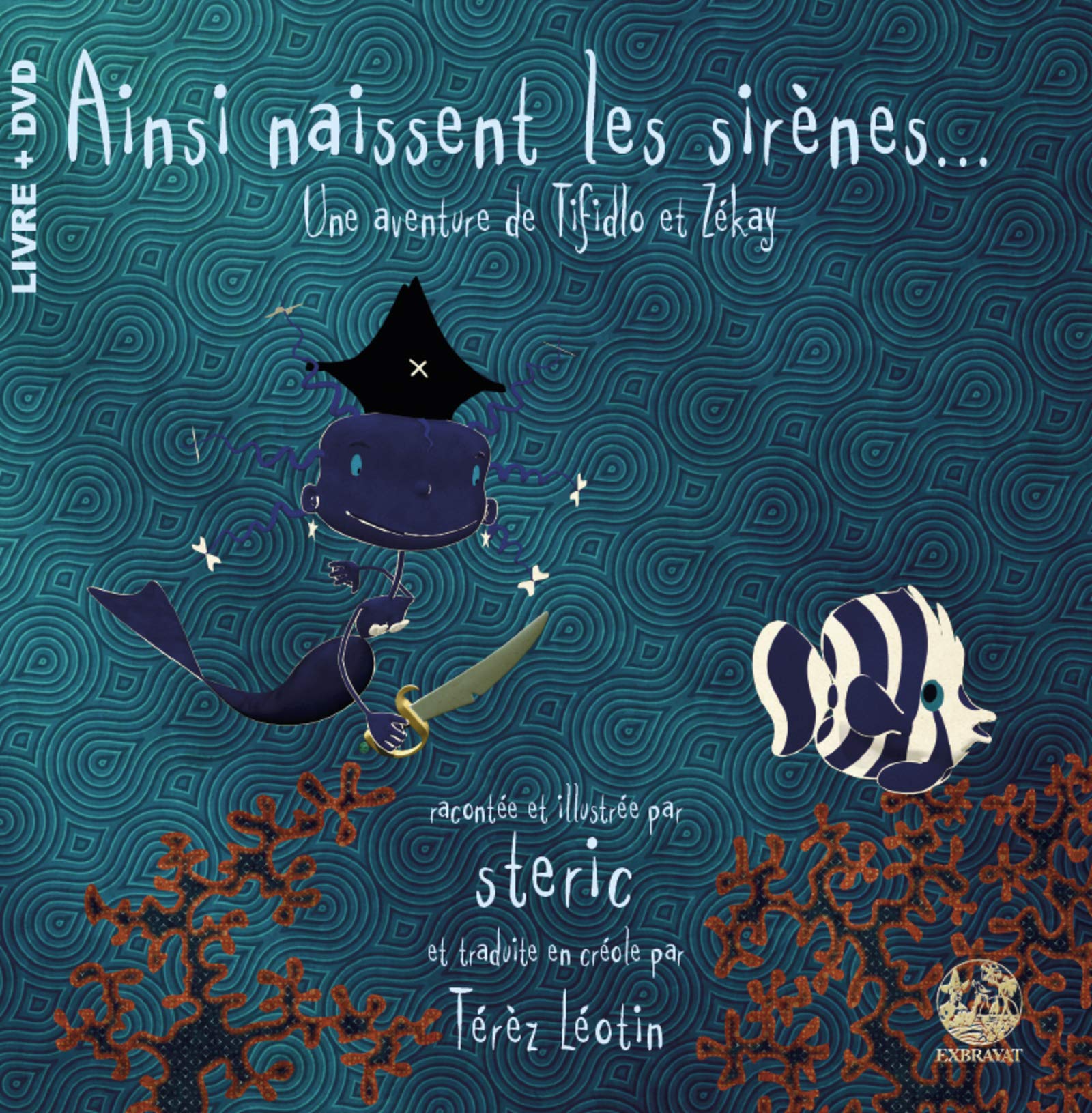 Ainsi naissent les sirènes, une aventure de Tifidlo et Zékay book